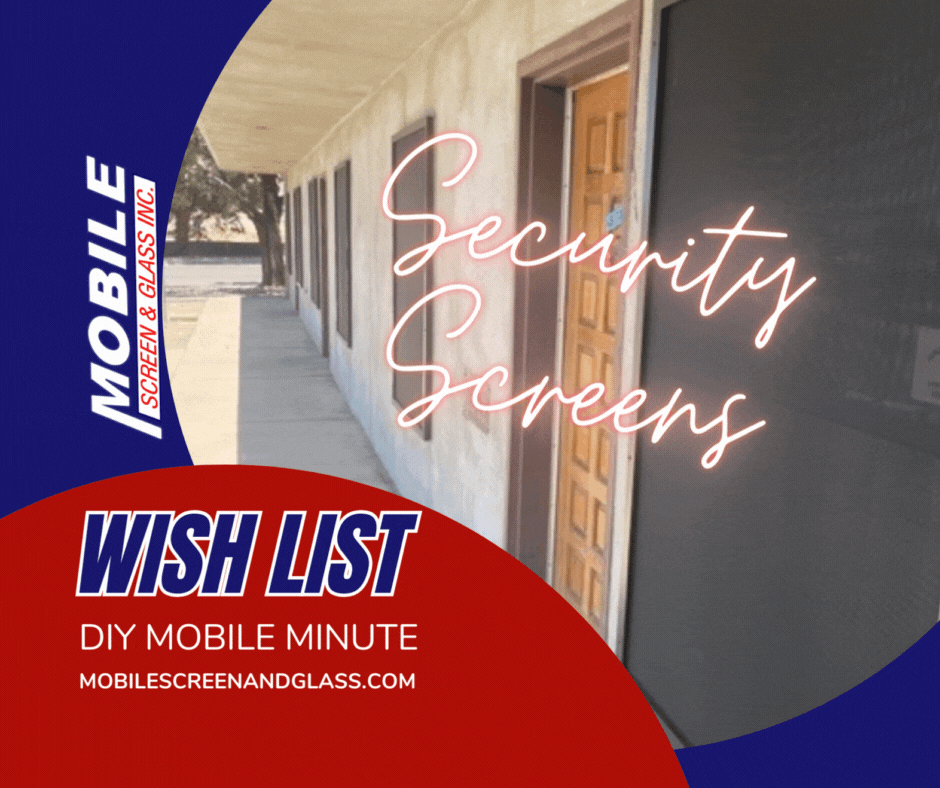 Make an appointment Monday - Holiday Wish List Security Screens