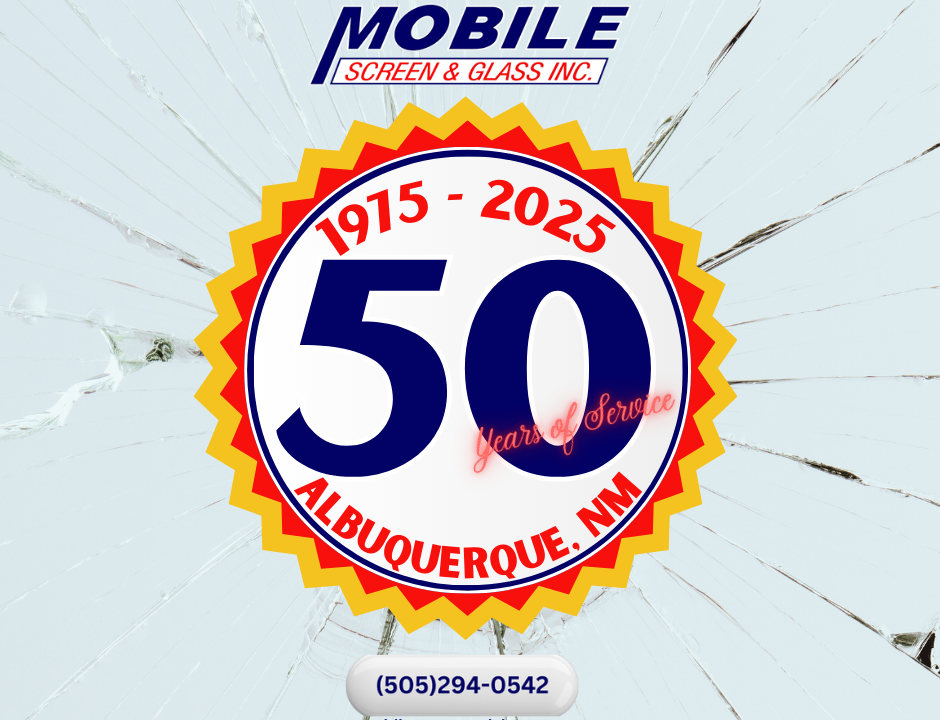 Mobile Screen and Glass Albuquerque, NM 50 Years of Service