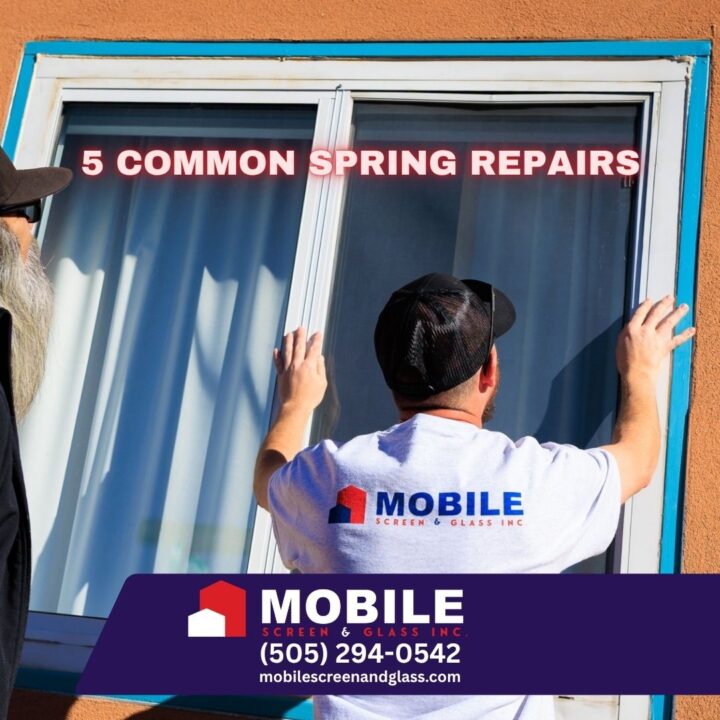 Common springtime repairs for glass and screen